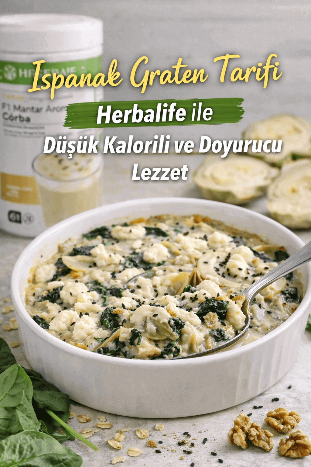 Ispanak Graten Tarifi Herbalife ile Düşük Kalorili Doyurucu Lezzet