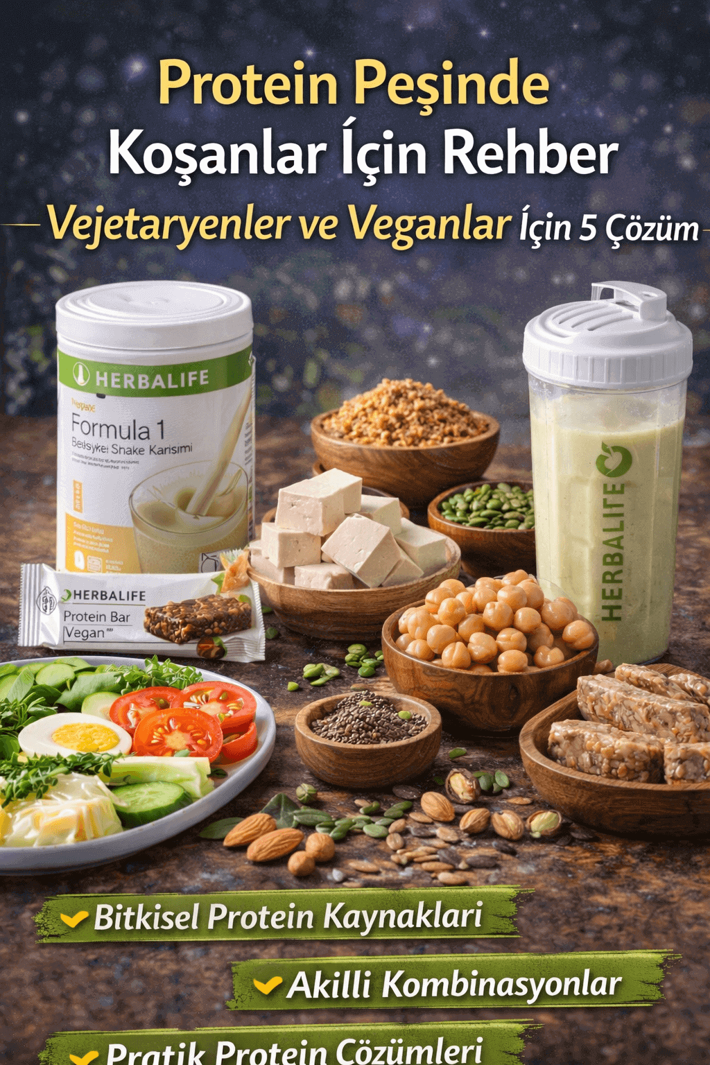 Protein Peşinde Koşanlar İçin Rehber Vejetaryenler Veganlar İçin